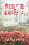 Murder At The Azalea Festival