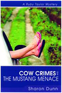 Cow Crimes And The Mustang Mennace