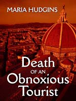 Death Of An Obnoxious Tourist