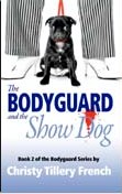 The Bodyguard And The Show Dog